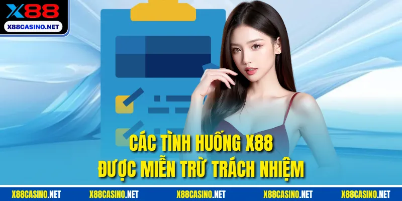 Các tình huống X88 được miễn trừ trách nhiệm