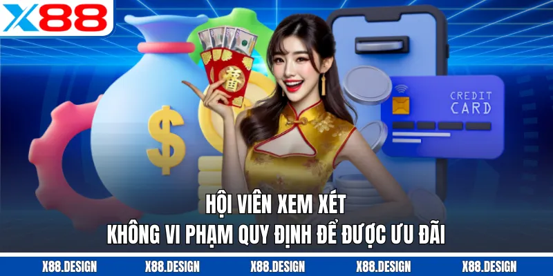 KHUYẾN MÃI Hội viên xem xét không vi phạm quy định để được ưu đãi