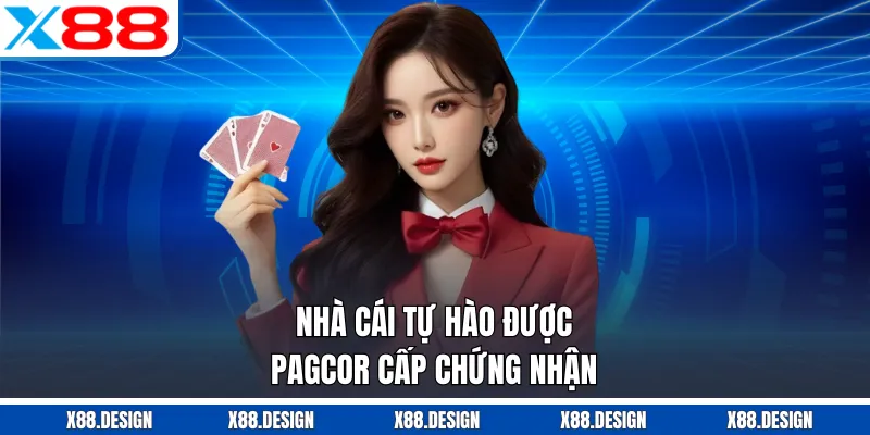GIỚI THIỆU X88 Nhà cái tự hào được PAGCOR cấp chứng nhận